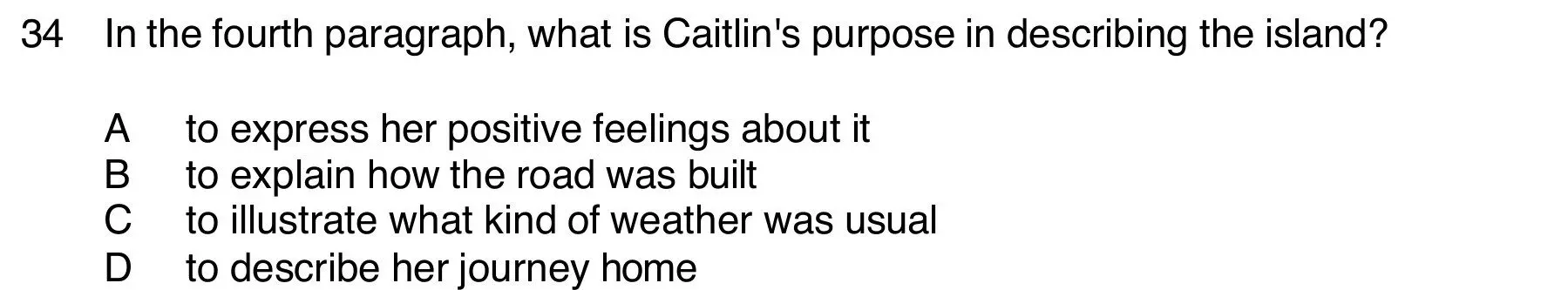 Pregunta 34 del Reading B2 Part 5: el propósito de Caitlin al describir la isla en el cuarto párrafo