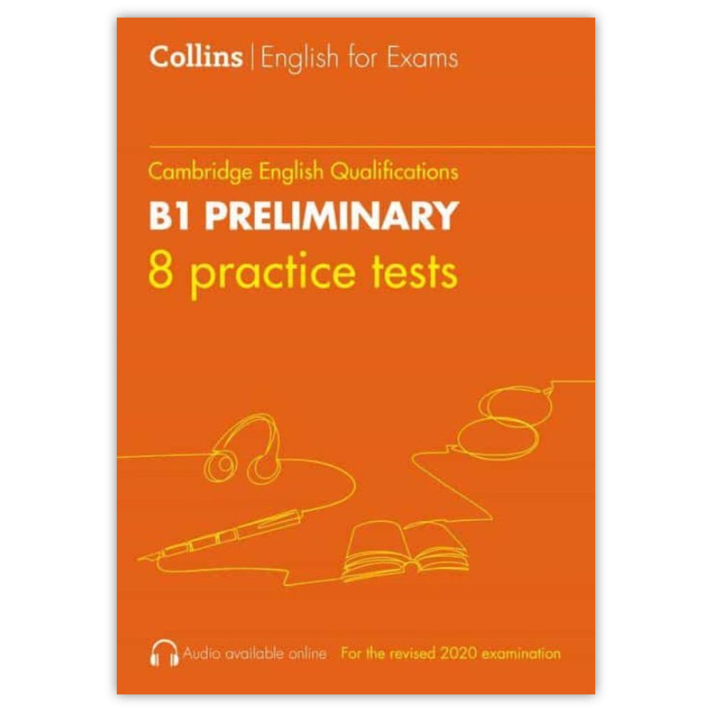 Collins Practice Tests: B1 Preliminary for Schools
